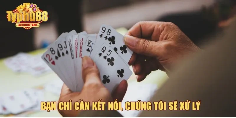 Bạn chỉ cần kết nối, chúng tôi sẽ xử lý