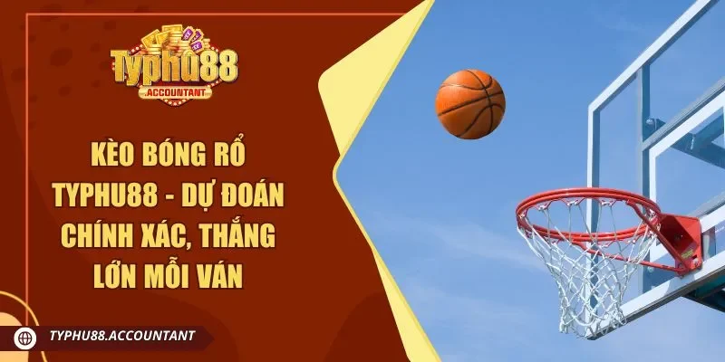 kèo bóng rổ