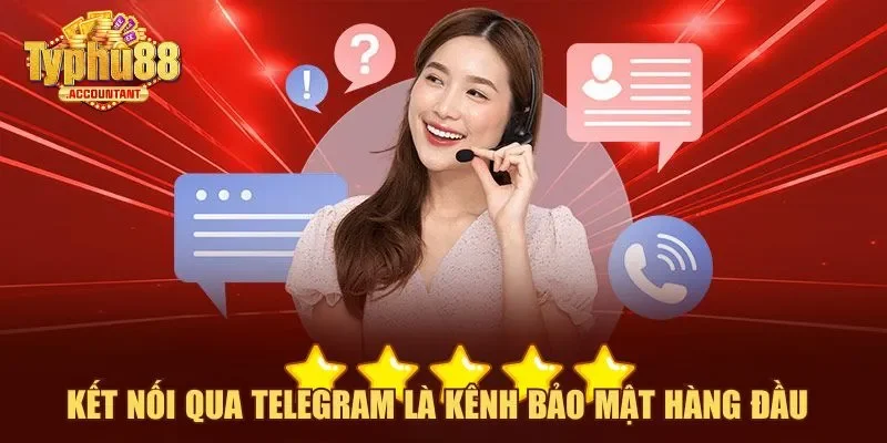 Kết nối qua Telegram là kênh bảo mật hàng đầu