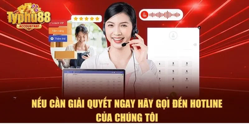 Nếu cần giải quyết ngay hãy gọi đến hotline của chúng tôi